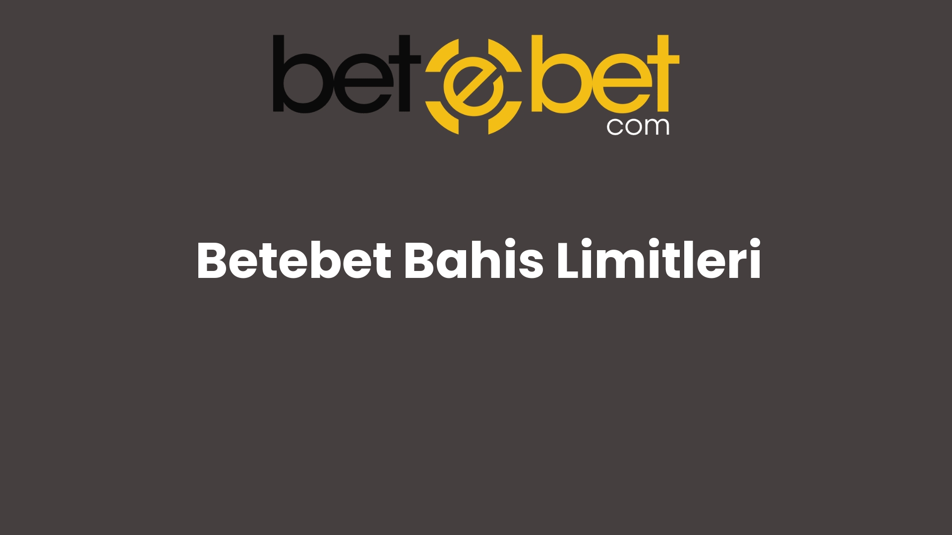 betebet bahis limitleri 719