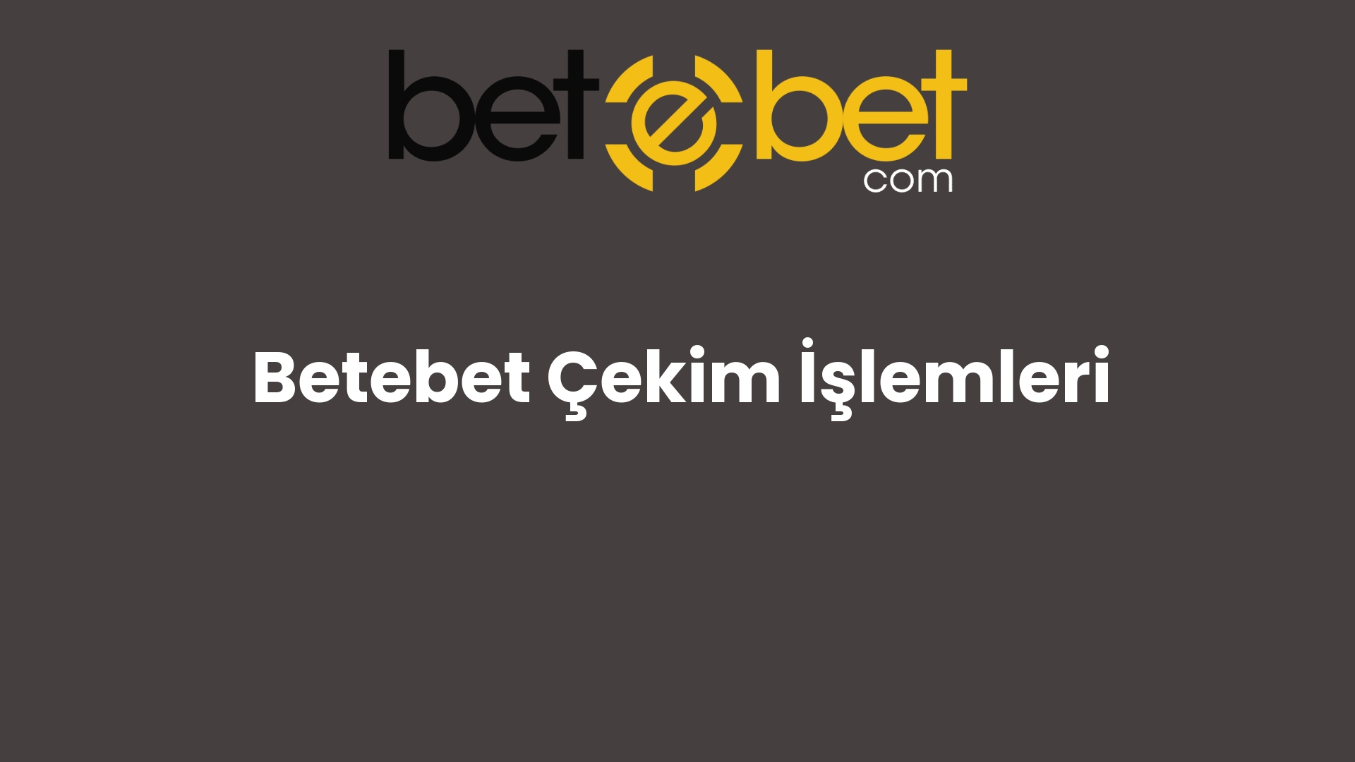 betebet cekim islemleri 710