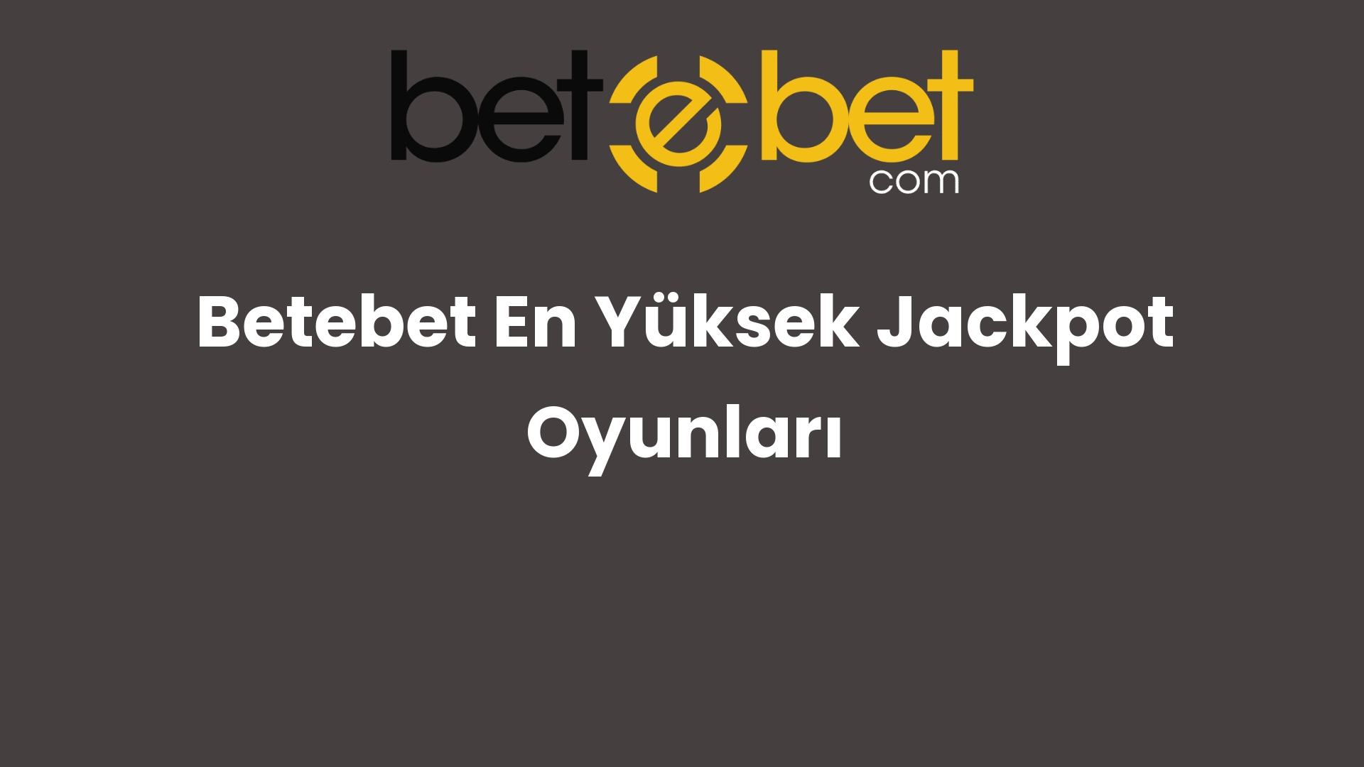 betebet en yuksek jackpot oyunlari 725