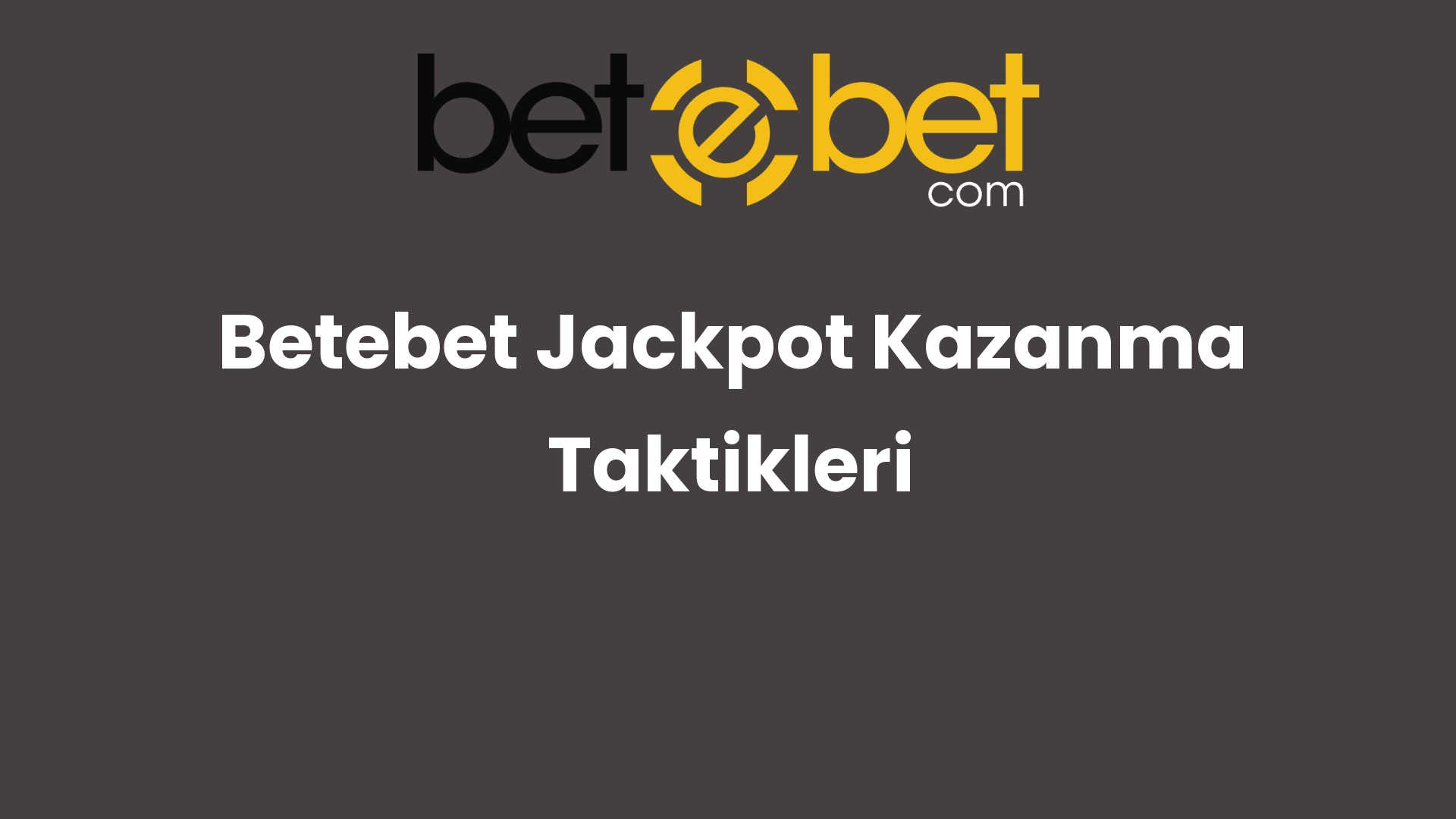 betebet jackpot kazanma taktikleri 688