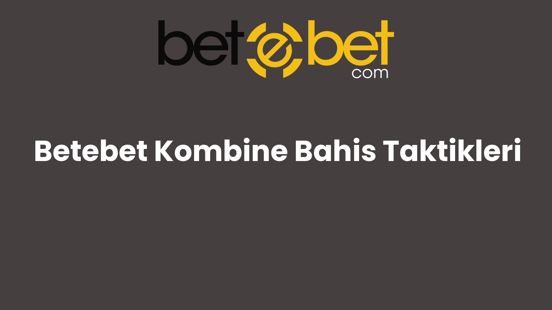 betebet kombine bahis taktikleri 727