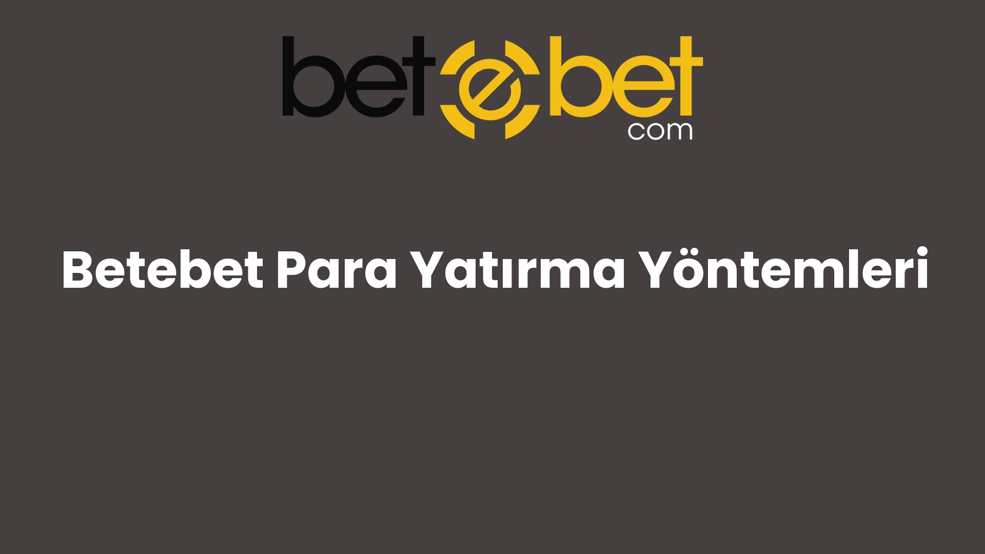 betebet para yatirma yontemleri 672