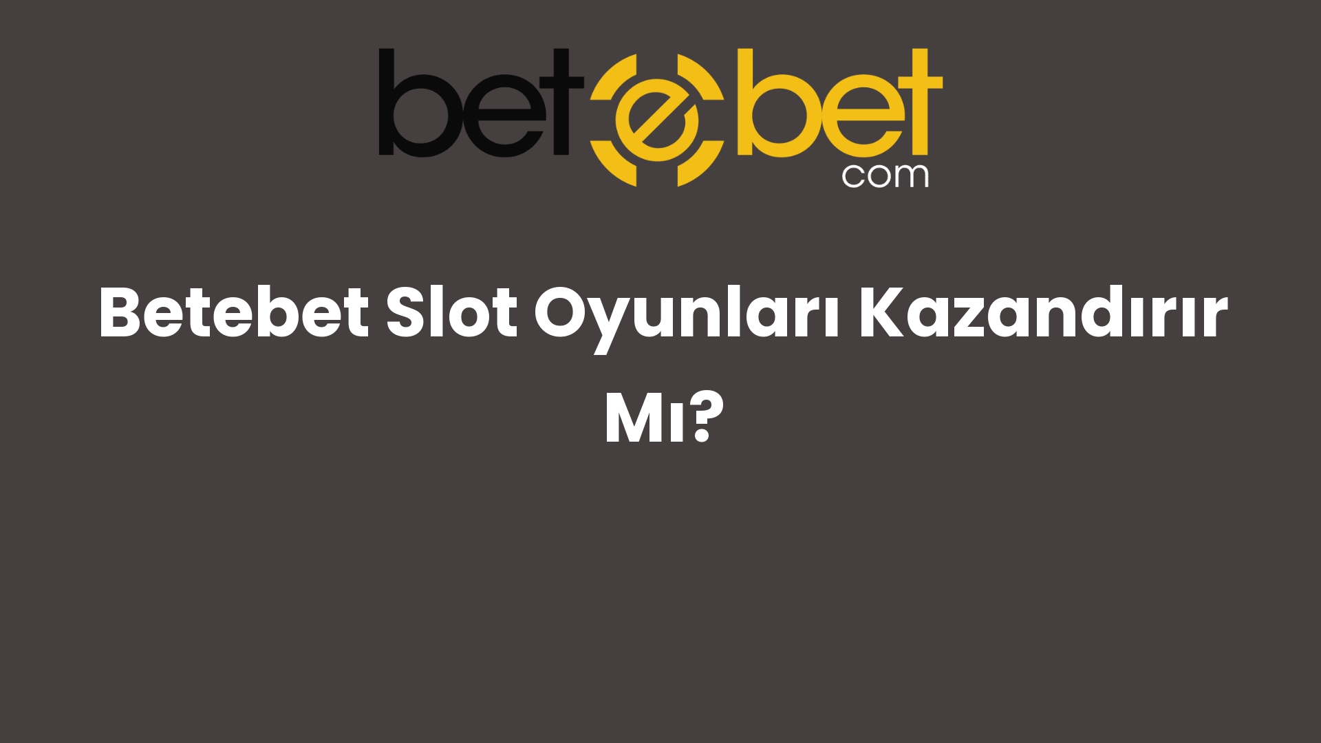 betebet slot oyunlari kazandirir mi 698
