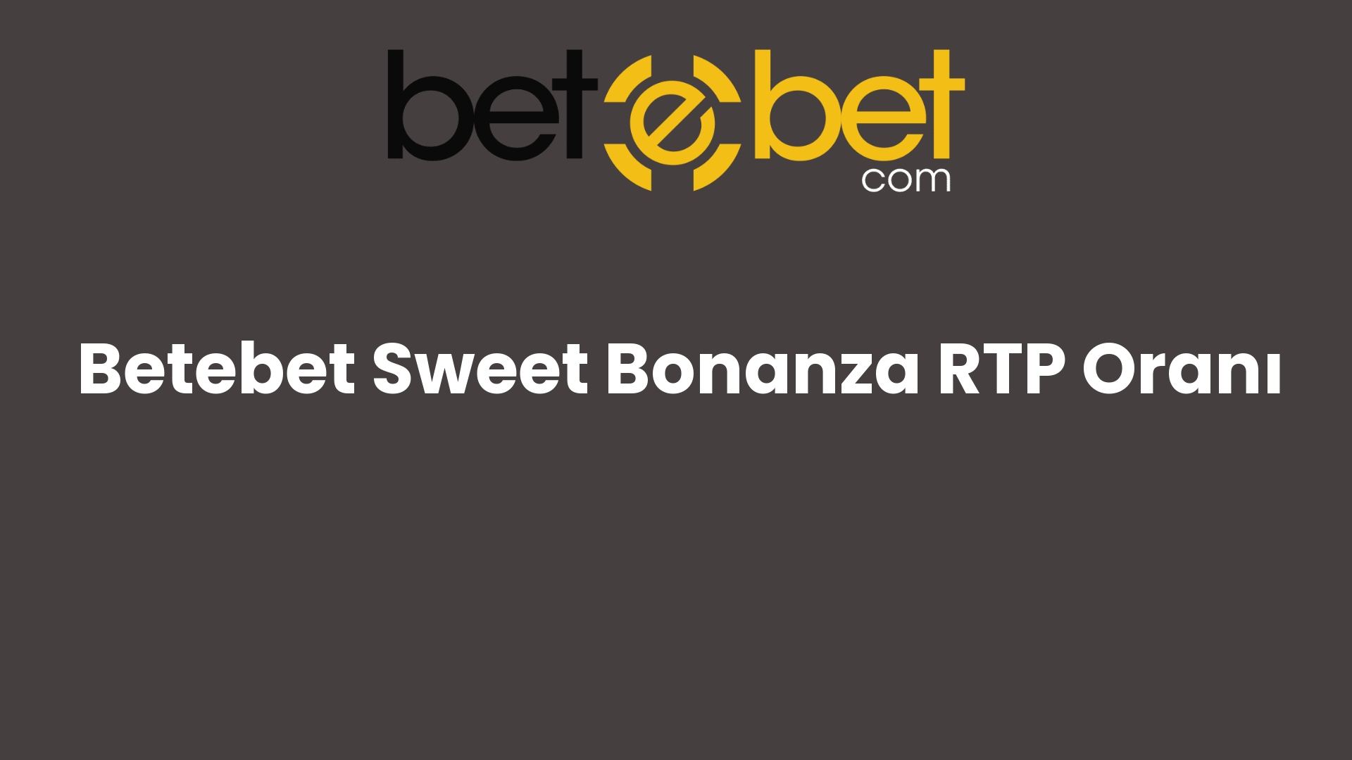betebet sweet bonanza rtp orani 781