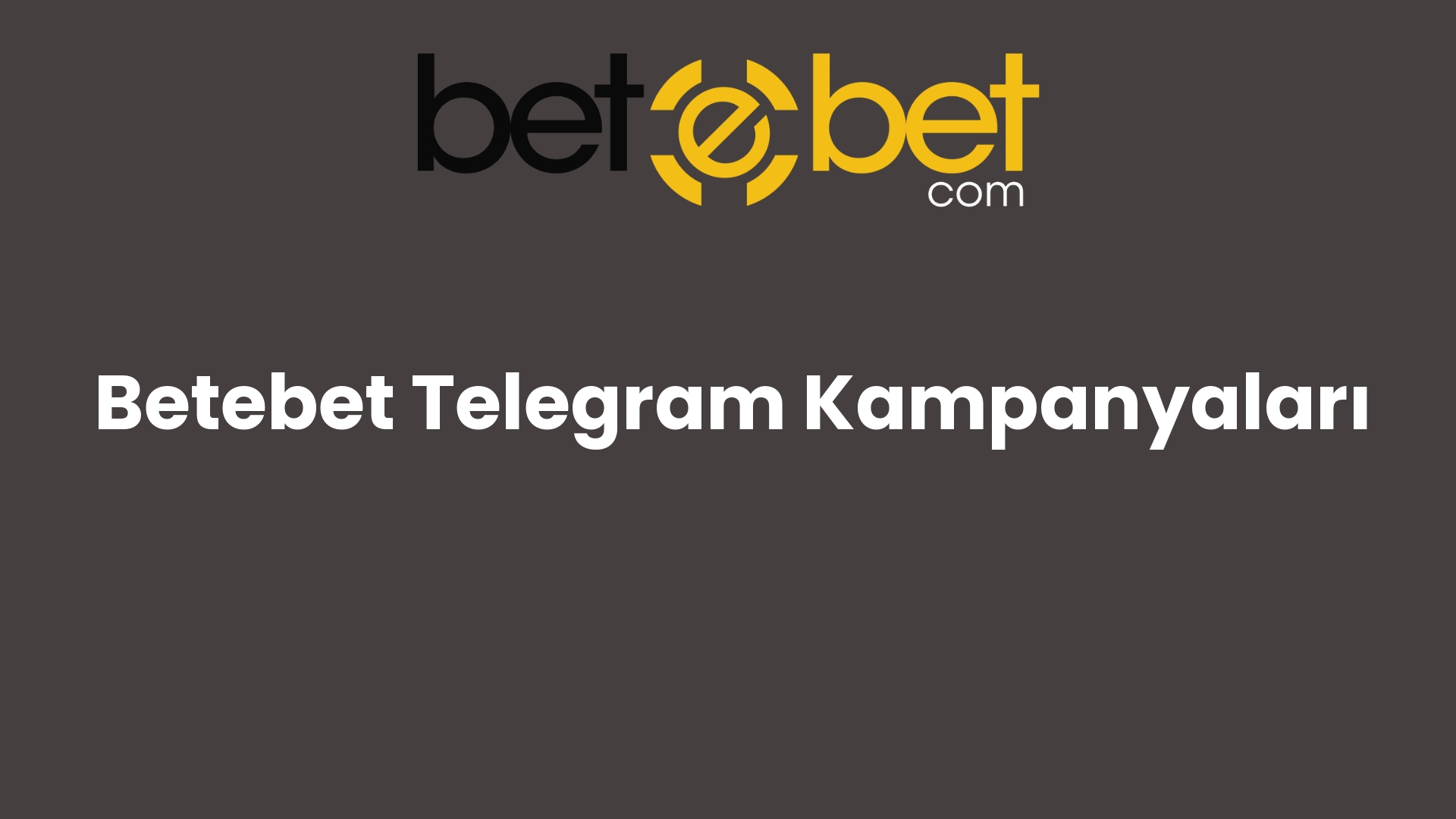betebet telegram kampanyalari 783