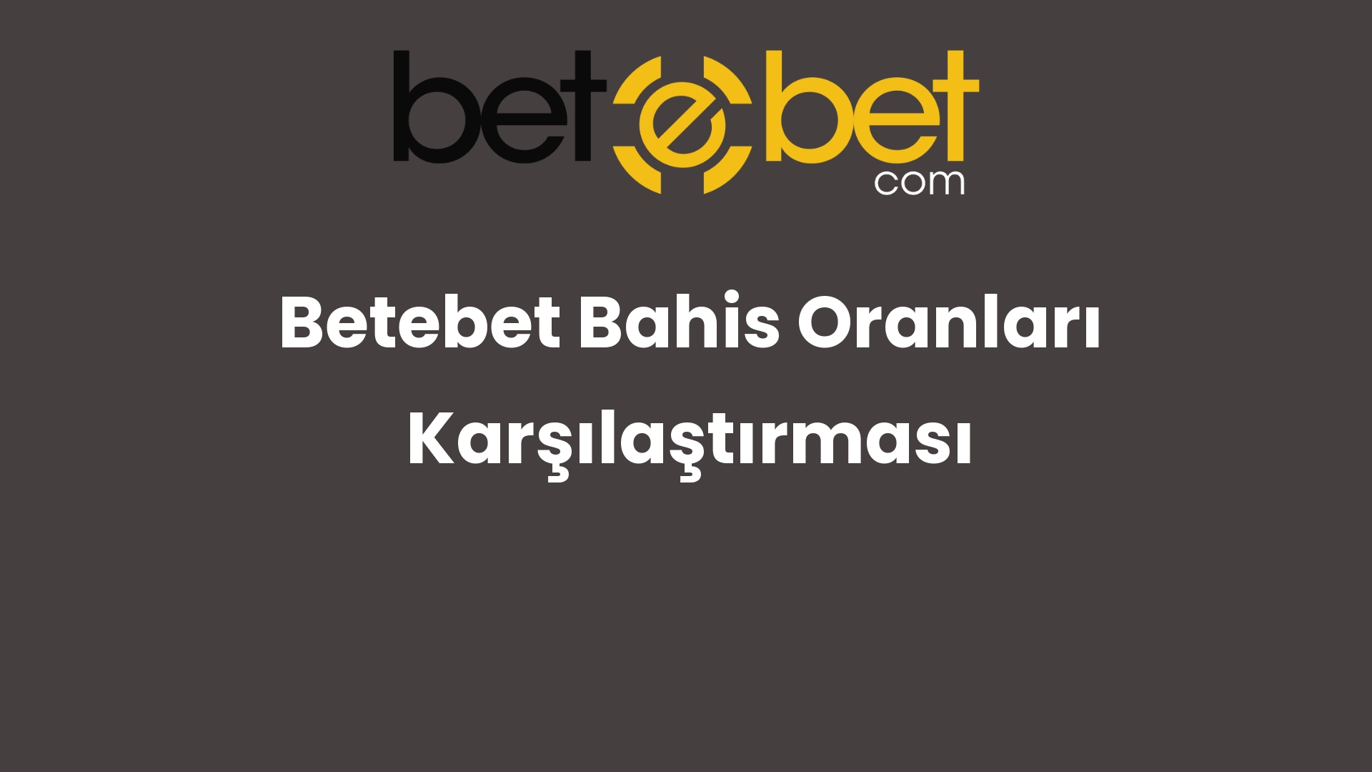 betebet bahis oranlari karsilastirmasi 1168