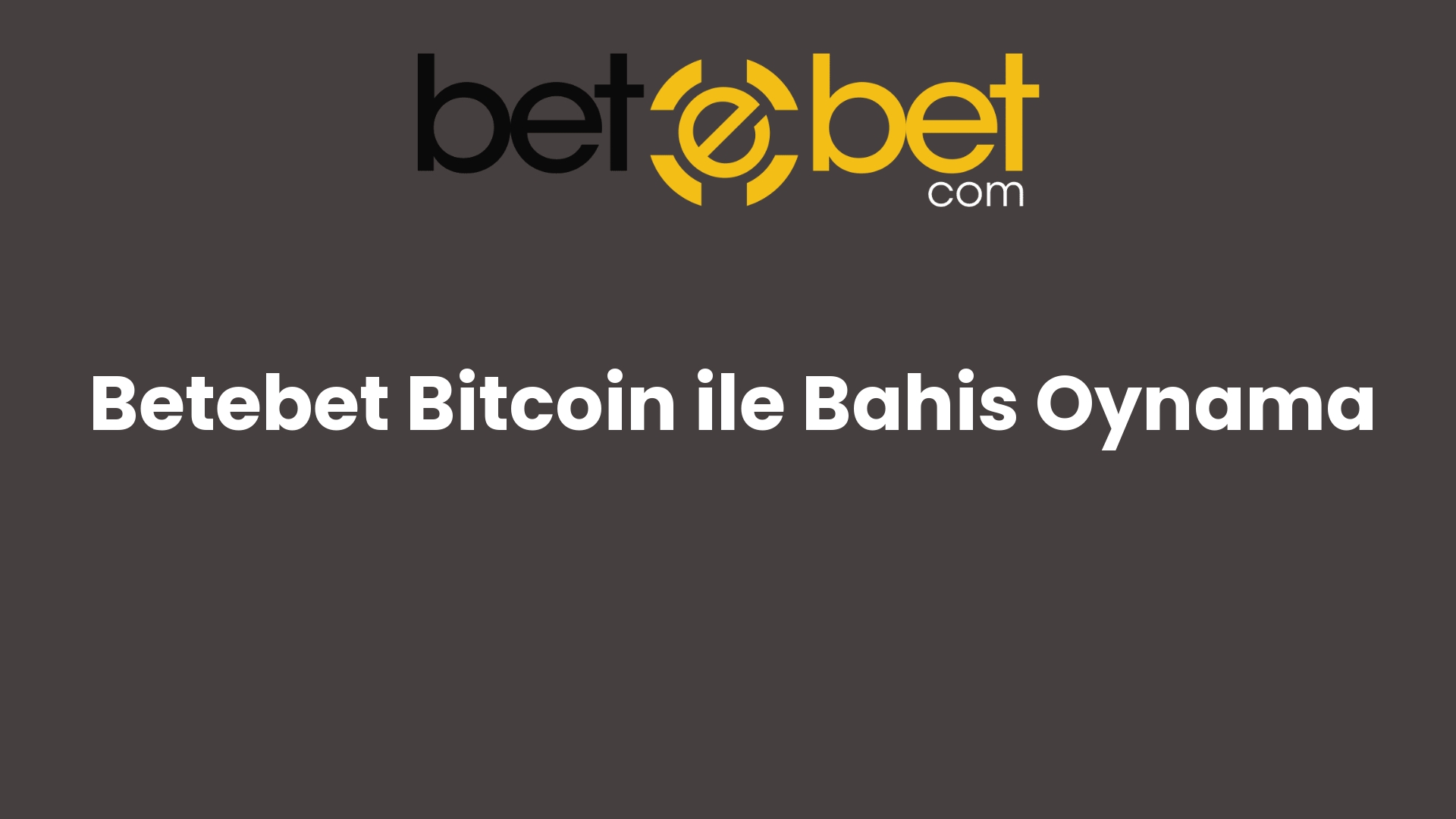 betebet bitcoin ile bahis oynama 1101
