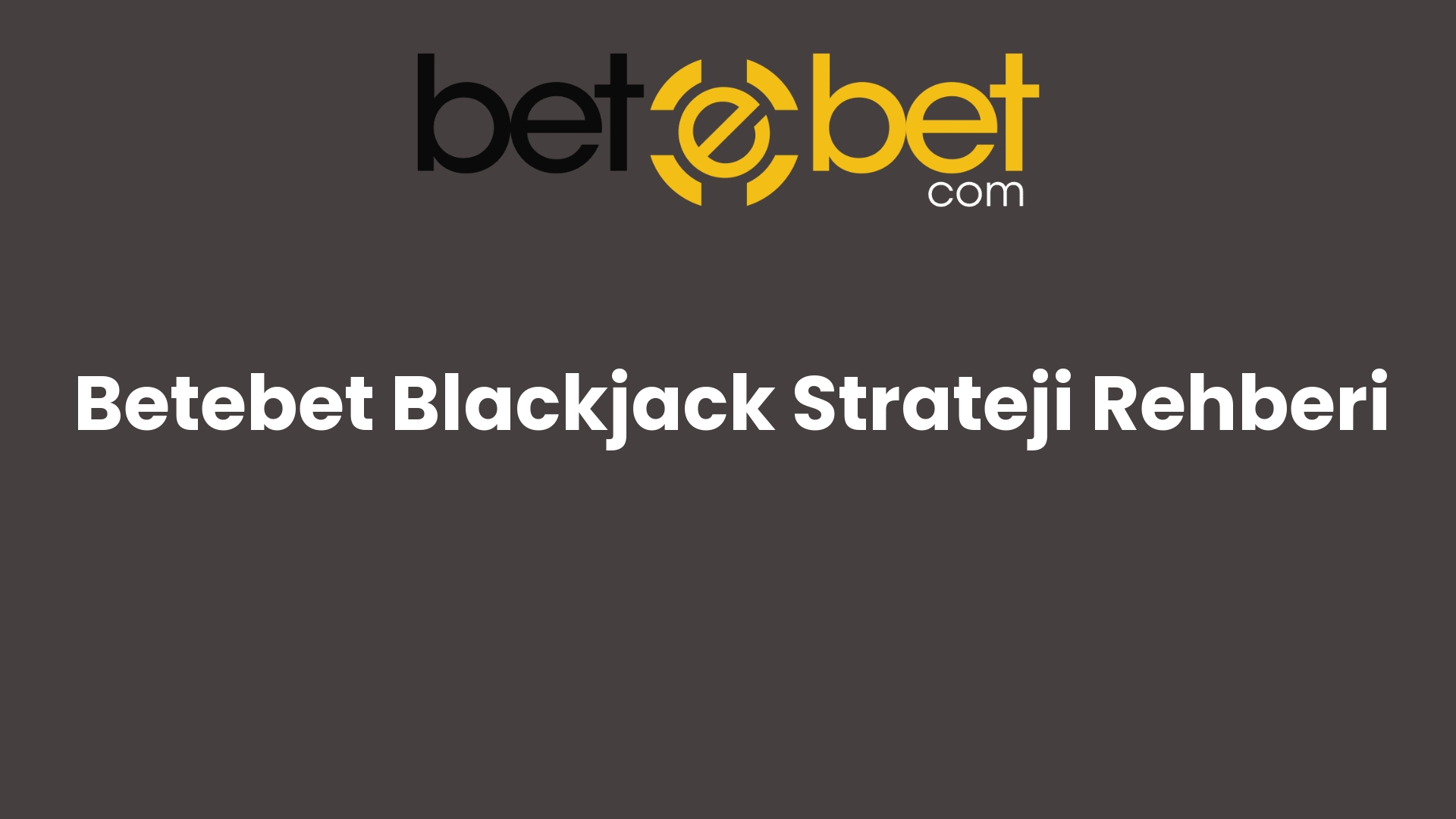 betebet blackjack strateji rehberi 1137