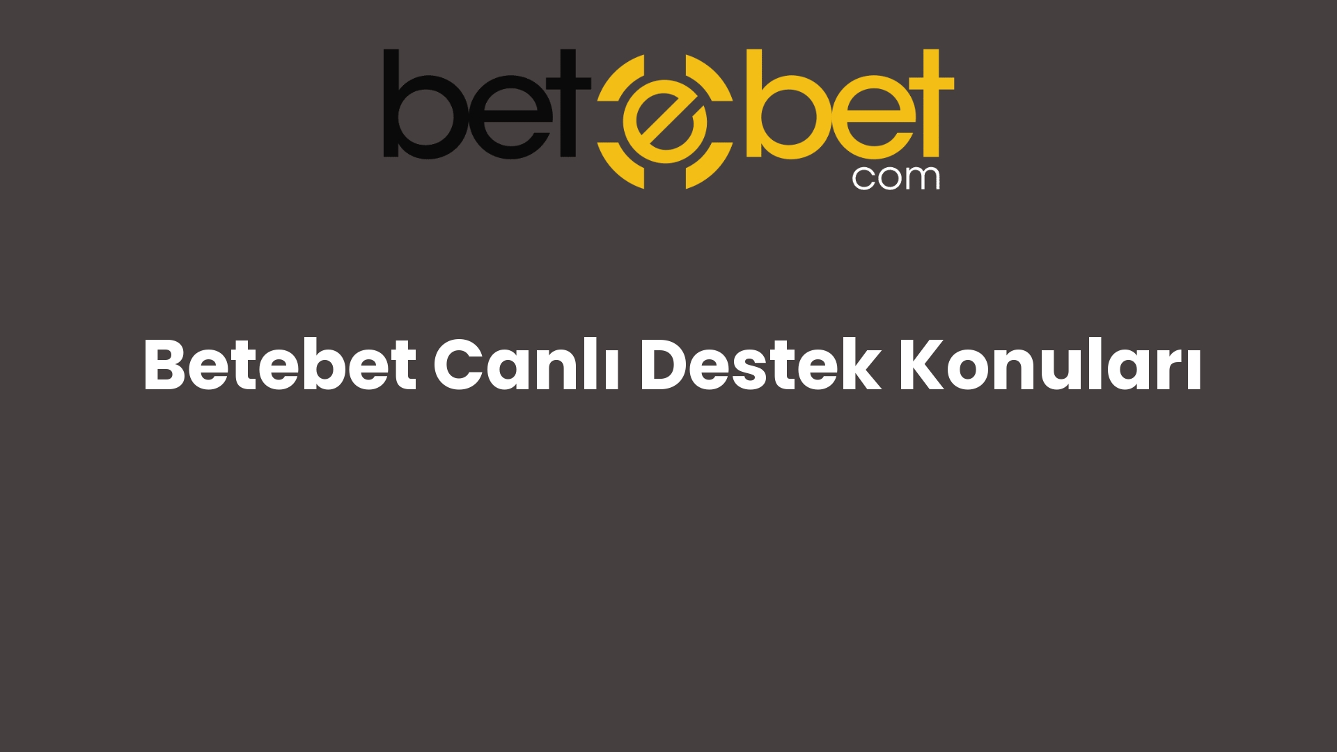 betebet canli destek konulari 1419
