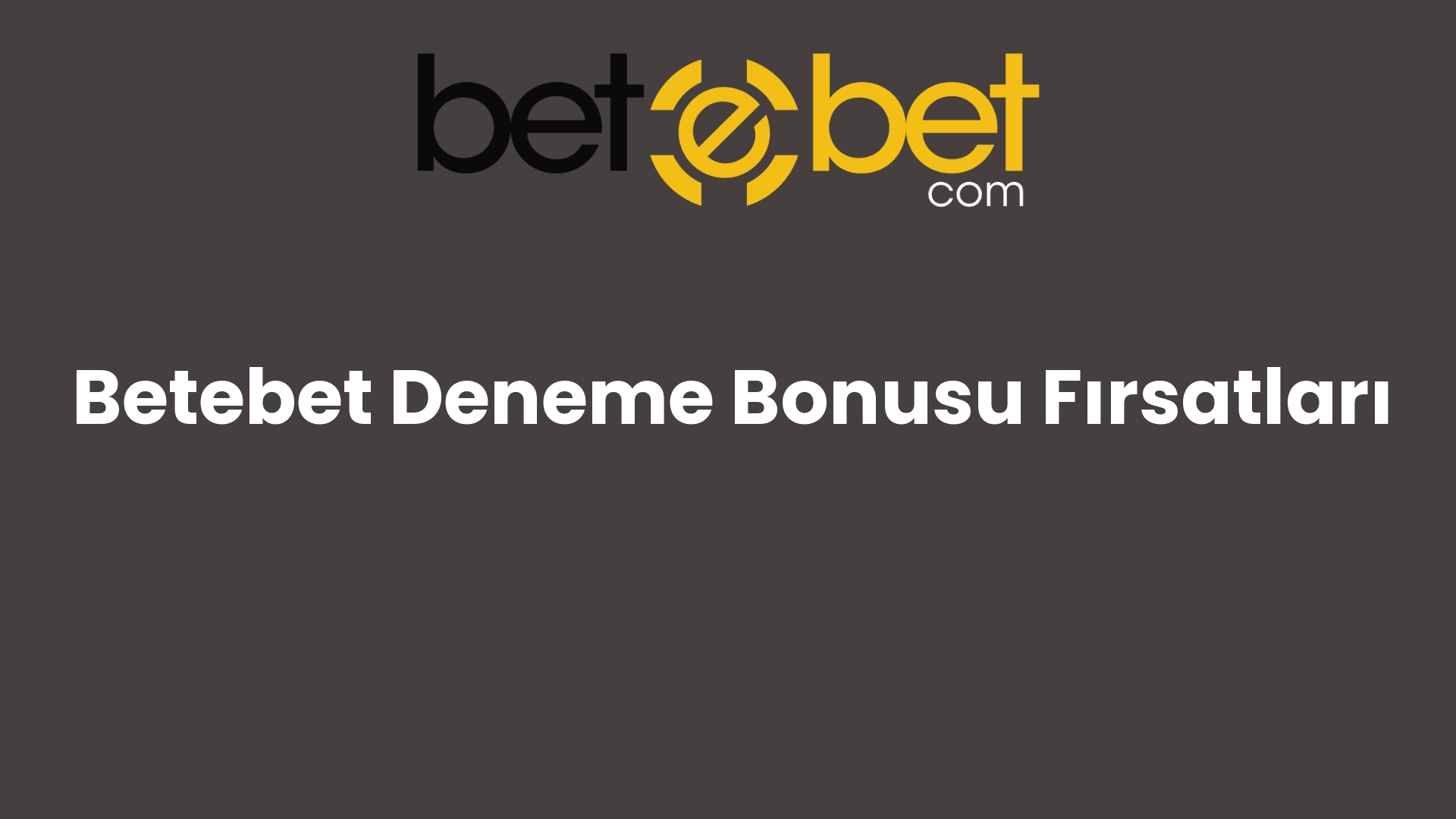 betebet deneme bonusu firsatlari 1134