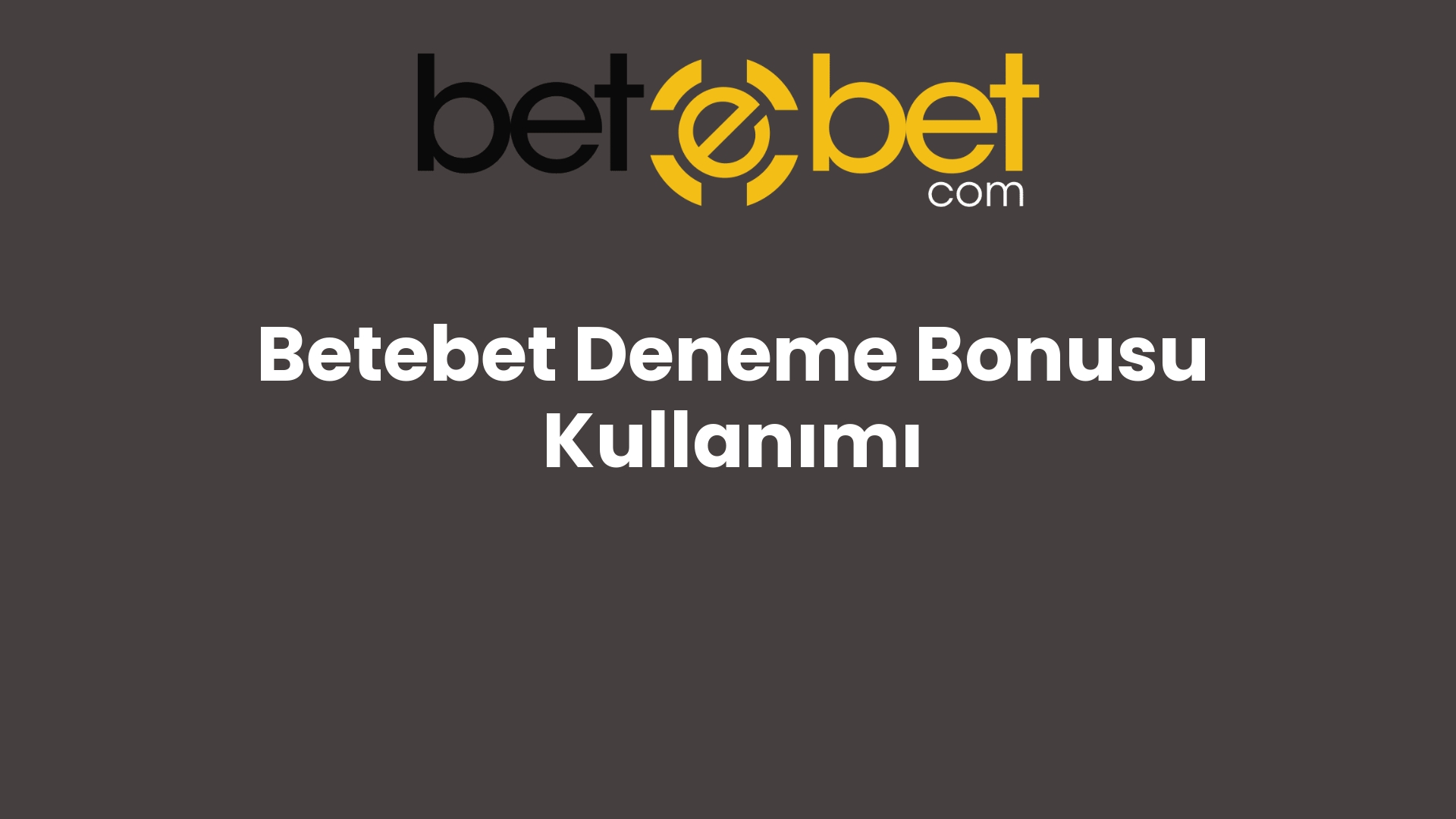 betebet deneme bonusu kullanimi 1070