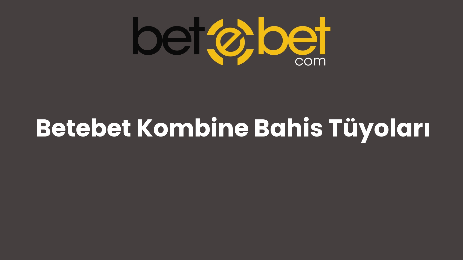 betebet kombine bahis tuyolari 1115