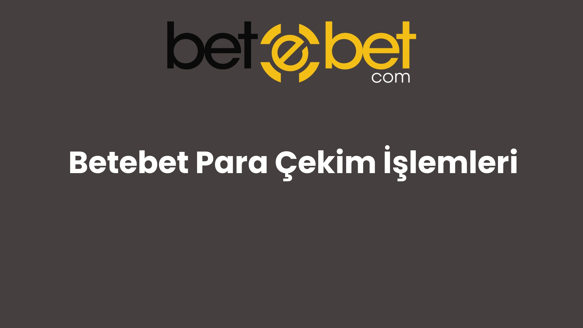 betebet para cekim islemleri 1099