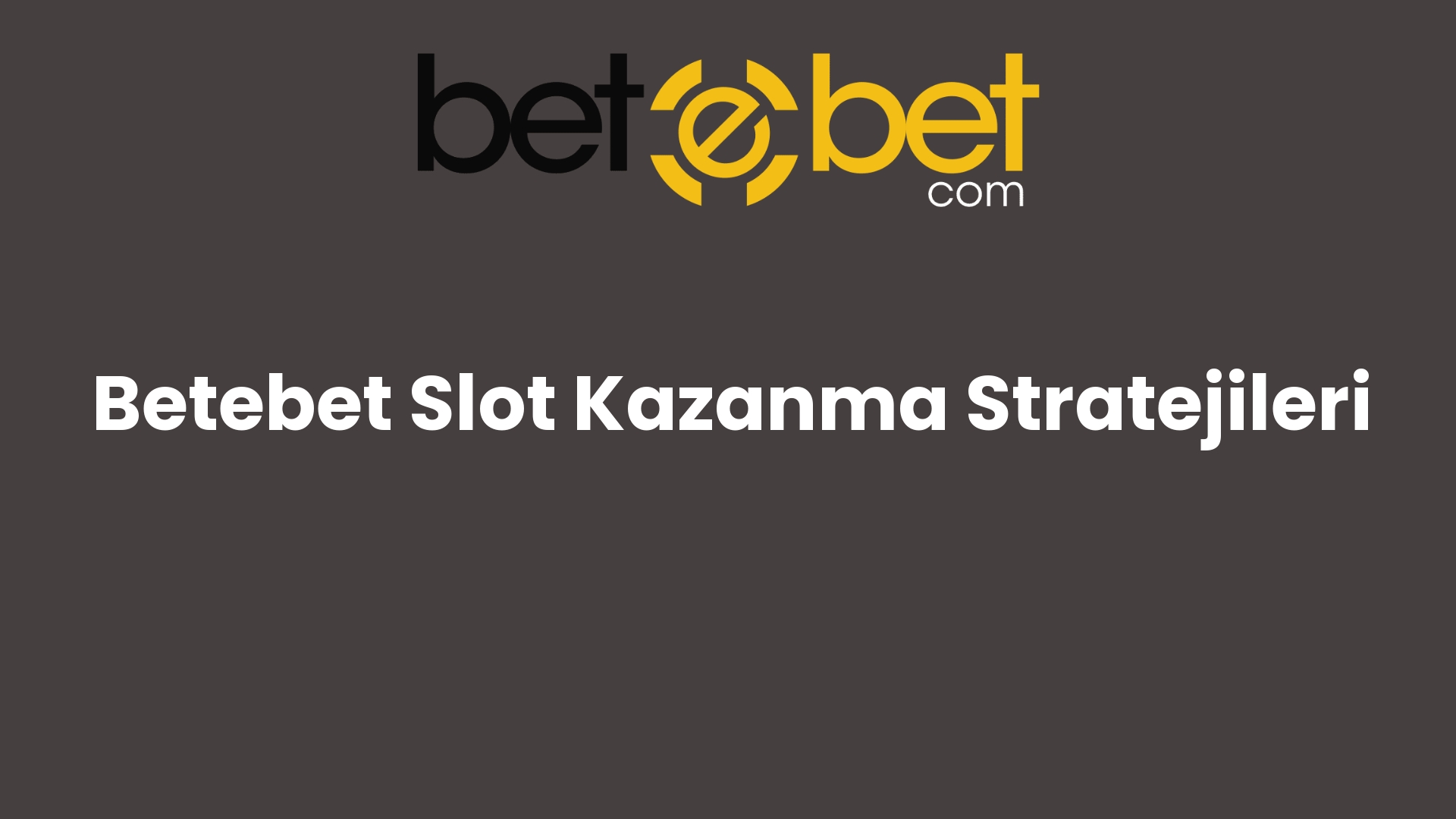 betebet slot kazanma stratejileri 1123